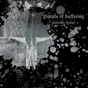 PARADE OF SUFFERING: HORRIBLE RELIEF EP