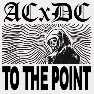 ACXDC / To The Point split 7" EP